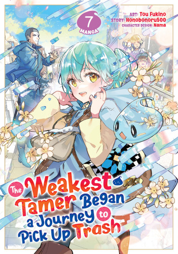 The Weakest Tamer Began a Journey to Pick Up Trash (Manga) Vol. 7 (The Weakest Tamer Began a Journey to Pick Up Trash (Manga)) book cover by Honobonoru500