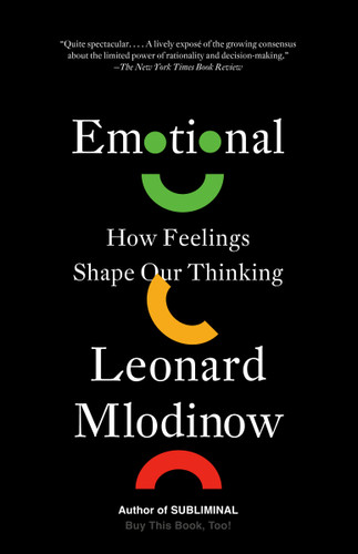 Emotional: How Feelings Shape Our Thinking book cover by Leonard Mlodinow