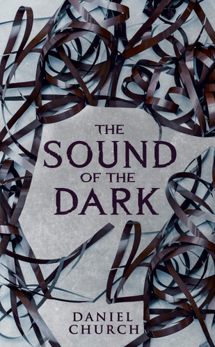 The Sound of the Dark book cover by Daniel Church