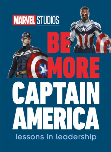 Marvel Studios Be More Captain America: Lessons in leadership (Be More) book cover by DK