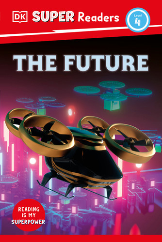 DK Super Readers Level 4 The Future (DK Super Readers) book cover by DK