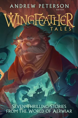 Wingfeather Tales: Seven Thrilling Stories from the World of Aerwiar (The Wingfeather Saga) book cover by Jonathan Rogers, N. D. Wilson, Jennifer Trafton, Douglas Kaine McKelvey