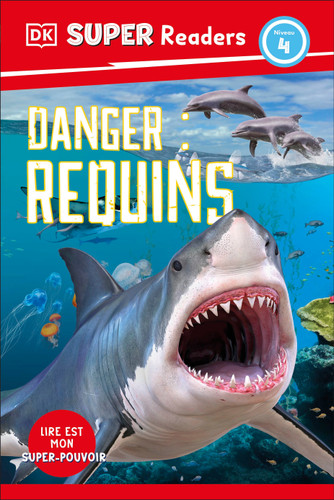 DK Super Readers Level 4 French Translation Shark Attack - Danger : Requins (DK Super Readers) book cover by DK