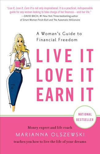 Live It, Love It, Earn It: A Woman's Guide to Financial Freedom book cover by Marianna Olszewski