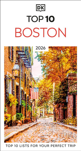 DK Top 10 Boston: Top 10 lists for your perfect trip, plus an all-weather folded map (Pocket Travel Guide) book cover by DK Travel