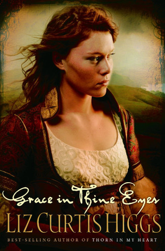 Grace in Thine Eyes (Lowlands of Scotland) book cover by Liz Curtis Higgs