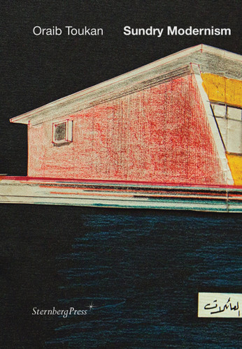 Sundry Modernism: Materials for a Study of Palestinian Modernism book cover by Oraib Toukan