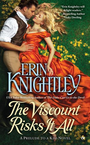 The Viscount Risks It All (A Prelude to a Kiss Novel) book cover by Erin Knightley