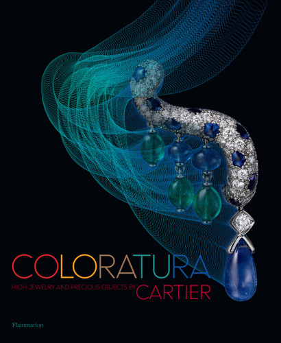 Coloratura: High Jewelry and Precious Objects by Cartier book cover by Cartier, François Chaille