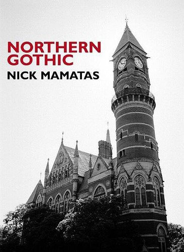 Northern Gothic book cover by Nick Mamatas