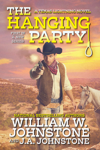 The Hanging Party (Texas Lightning) book cover by William W. Johnstone, J.A. Johnstone