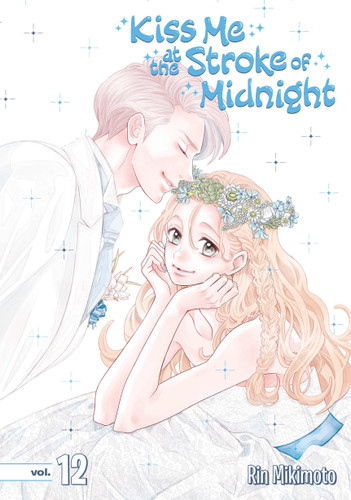 Kiss Me at the Stroke of Midnight 12 (Kiss Me at the Stroke of Midnight) book cover by Rin Mikimoto