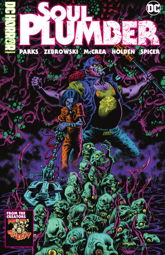 DC Horror Presents: Soul Plumber book cover by Ben Kissel, Marcus Parks, Henry Zebrowski