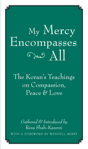 My Mercy Encompasses All: The Koran's Teachings on Compassion, Peace and Love book cover by 