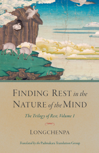 Finding Rest in the Nature of the Mind: The Trilogy of Rest, Volume 1 book cover by Longchenpa