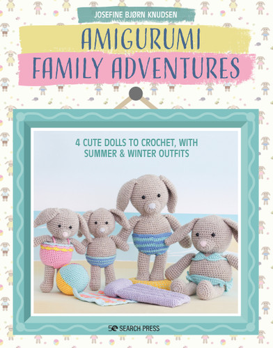 Amigurumi Family Adventures: 4 cute dolls to crochet, with summer & winter outfits book cover by Josefine Bjorn Knudsen