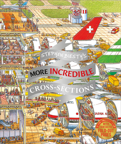 Stephen Biesty's More Incredible Cross-sections (DK Stephen Biesty Cross-Sections) book cover by Richard Platt