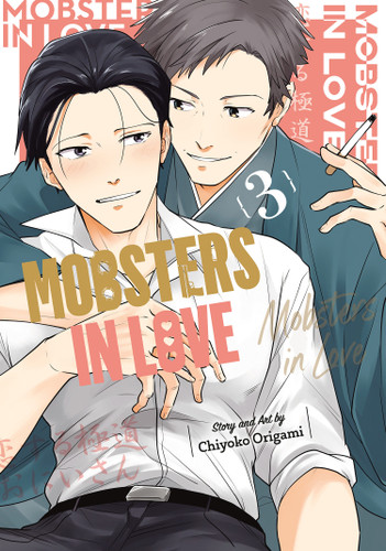 Mobsters in Love 03 (Mobsters in Love) book cover by Chiyoko Origami