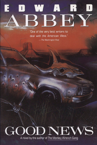 Good News: A Novel book cover by Edward Abbey