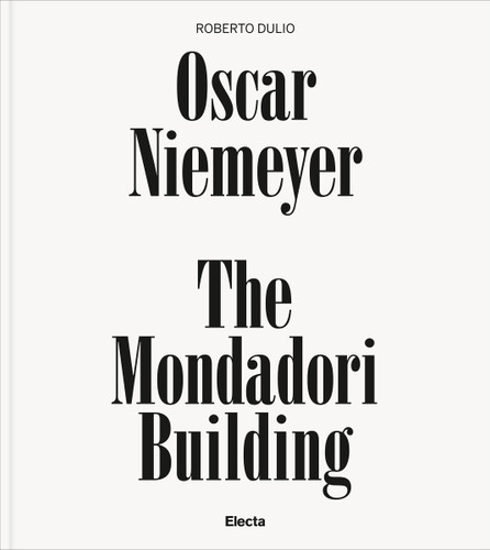 Oscar Niemeyer: The Mondadori Building book cover by Roberto Dulio