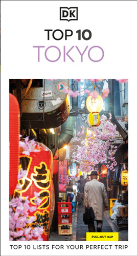 DK Top 10 Tokyo: Top 10 lists for your perfect trip, plus an all-weather folded map (Pocket Travel Guide) book cover by DK Travel
