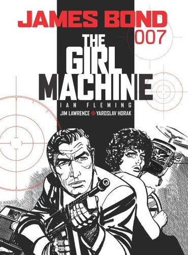 James Bond: The Girl Machine (James Bond) book cover by Ian Fleming, Jim Lawrence