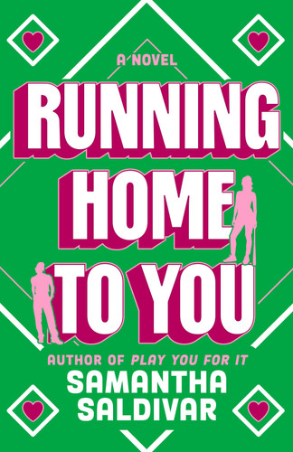 Running Home to You: A Novel book cover by Samantha Saldivar