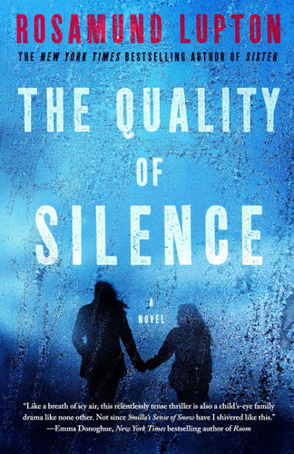 The Quality of Silence: A Novel book cover by Rosamund Lupton