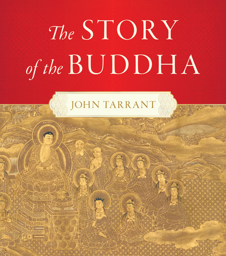 The Story of the Buddha book cover by John Tarrant