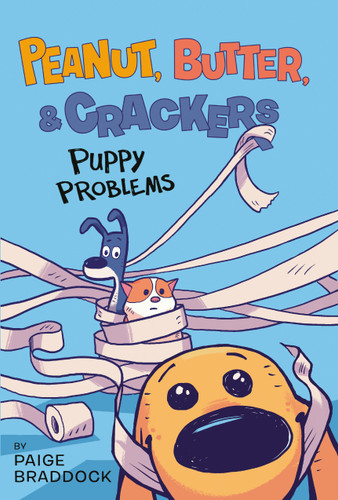 Puppy Problems (Peanut, Butter, and Crackers) book cover by Paige Braddock