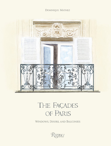 The Façades of Paris: Windows, Doors, and Balconies book cover by 
