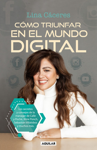 Cómo triunfar en el mundo digital / How to Succeed in the Digital World book cover by Lina Cáceres
