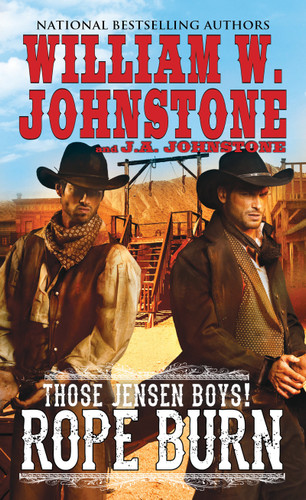Rope Burn (Those Jensen Boys!) book cover by William W. Johnstone, J.A. Johnstone