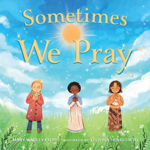 Sometimes We Pray book cover by Mary Wagley Copp