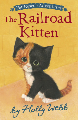 The Railroad Kitten (Pet Rescue Adventures) book cover by Holly Webb