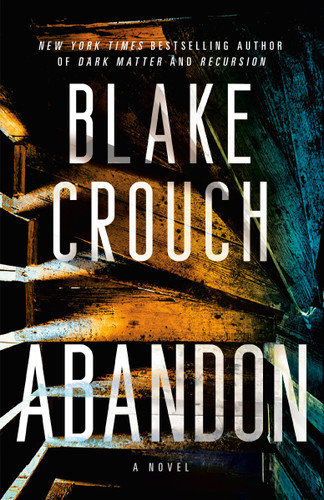 Abandon: A Novel book cover by Blake Crouch