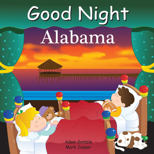 Good Night Alabama (Good Night Our World) book cover by Adam Gamble, Mark Jasper