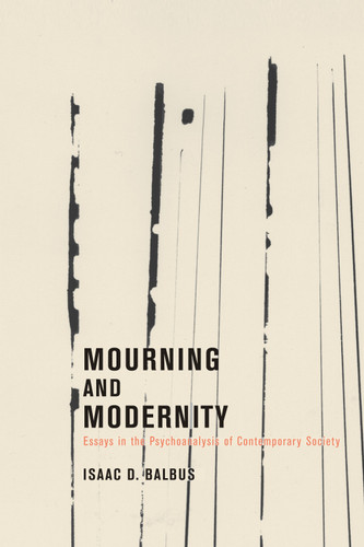 Mourning and Modernity book cover by Isaac D. Balbus