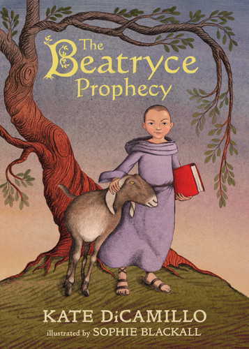The Beatryce Prophecy: (A Medieval Tale of Courage, Fate, and Destiny - A Middle-Grade Novel for Kids Ages 8-12 in Grades 3-7) book cover by Kate DiCamillo
