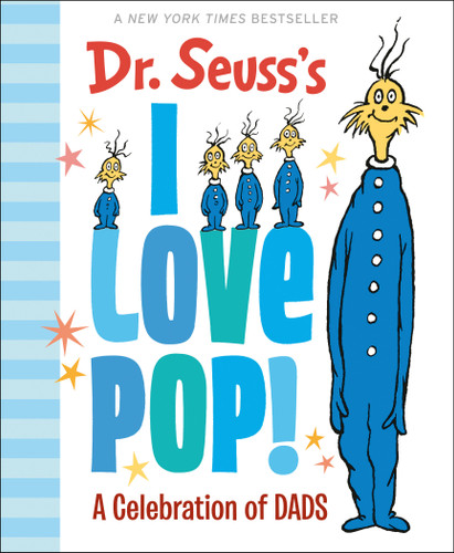 Dr. Seuss's I Love Pop!: A Celebration of Dads (Dr. Seuss's Gift Books) book cover by Dr. Seuss