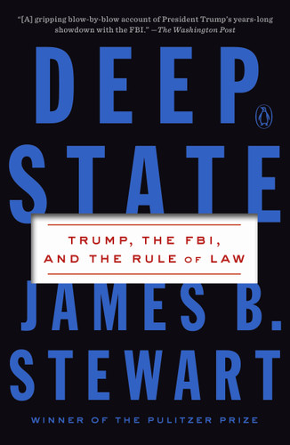Deep State: Trump, the FBI, and the Rule of Law book cover by James B. Stewart