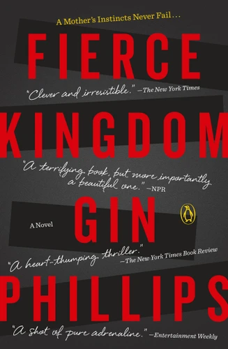 Fierce Kingdom: A Novel book cover by Gin Phillips