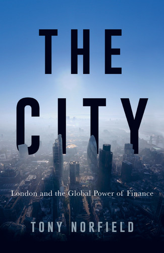 The City: London and the Global Power of Finance book cover by Tony Norfield