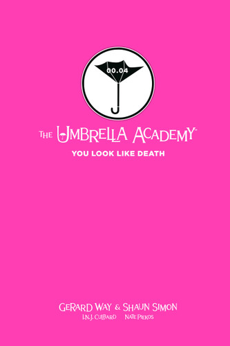 Tales from the Umbrella Academy: You Look Like Death Library Edition book cover by Gerard Way, Shaun Simon