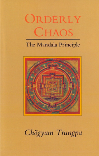 Orderly Chaos: The Mandala Principle book cover by Chogyam Trungpa