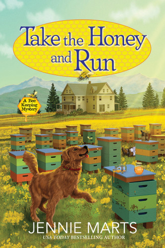 Take the Honey and Run (A Bee Keeping Mystery) book cover by Jennie Marts