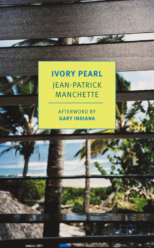 Ivory Pearl book cover by Jean-Patrick Manchette