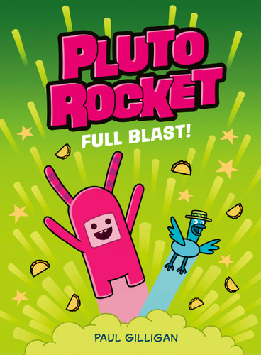 Pluto Rocket: Full Blast! (Pluto Rocket #3) (Pluto Rocket) book cover by Paul Gilligan