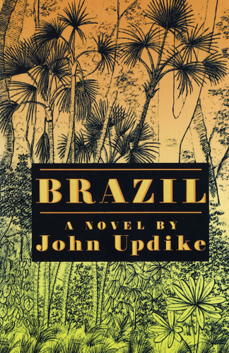 Brazil: A novel book cover by John Updike