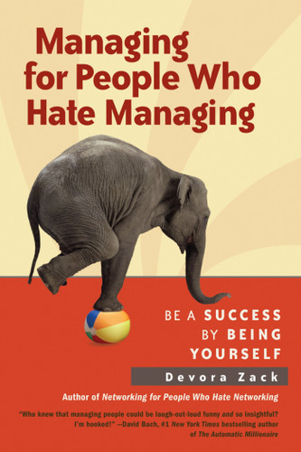 Managing for People Who Hate Managing: Be a Success by Being Yourself book cover by Devora Zack